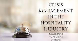 The Art of Crisis Communication in the Hospitality Industry